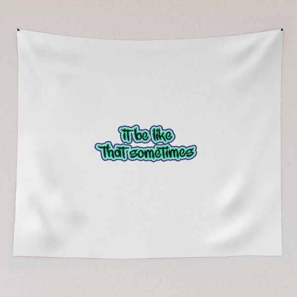 Item preview, It be like that sometimes designed and sold by Nice En.