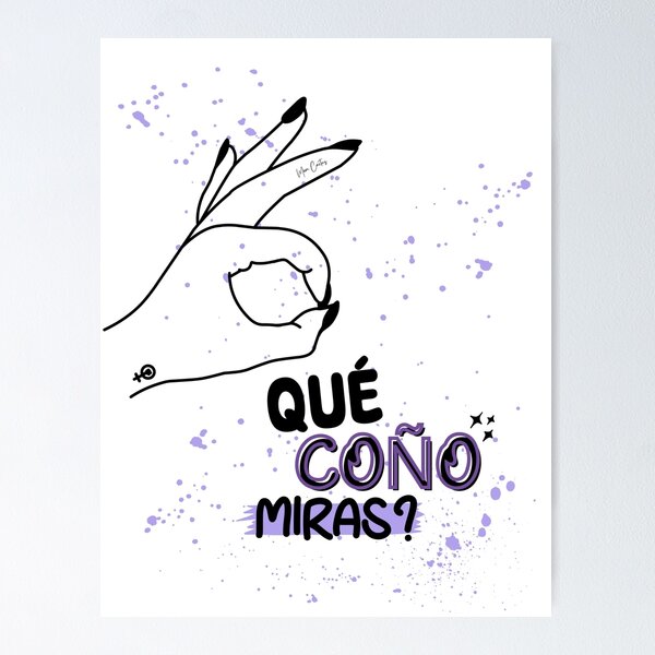 Item preview, Qué coño miras? designed and sold by Moon---Cactus.