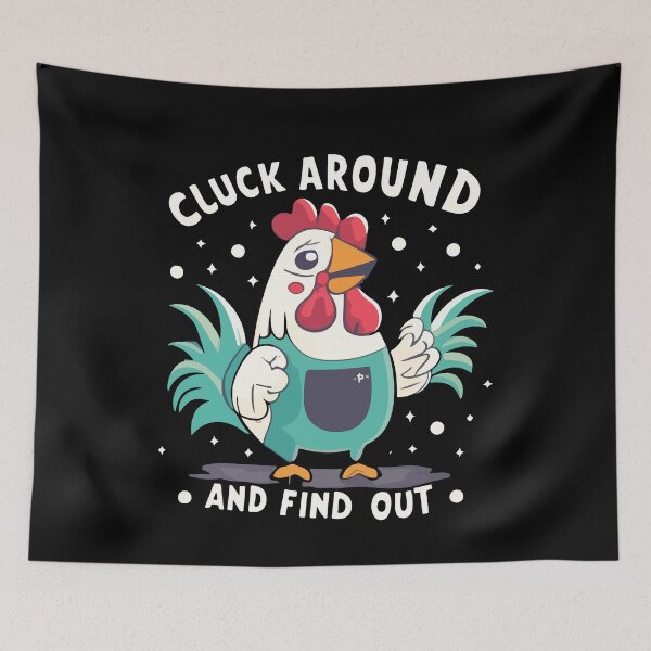 Item preview, Cluck Around And Find Out Gift designed and sold by TMelonShop.