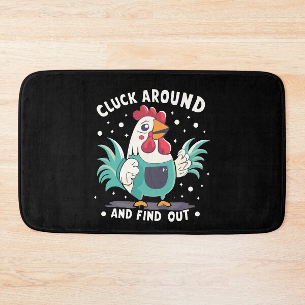 Item preview, Cluck Around And Find Out Gift designed and sold by TMelonShop.