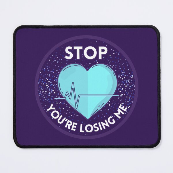Item preview, Stop, You're Losing Me Blue Heartbeat Lyrics Design designed and sold by doria-photos.