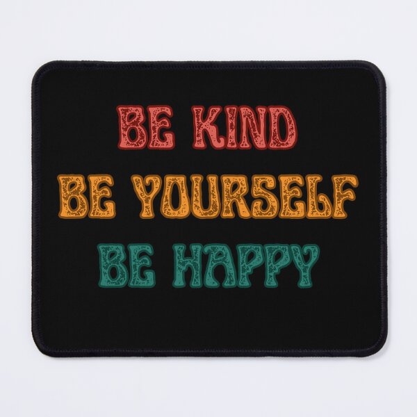Item preview, BE KIND BE YOURSELF BE HAPPY designed and sold by Theia-Creations.