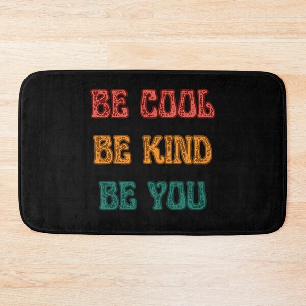 Item preview, BE COOL BE KIND BE YOU designed and sold by Theia-Creations.
