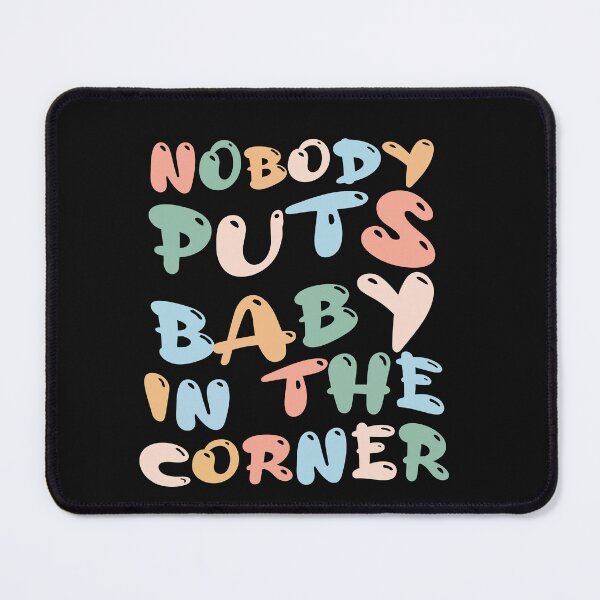 Item preview, Nobody Puts Baby In The Corner Punsgiving. Funny Group  designed and sold by Pitchou07.