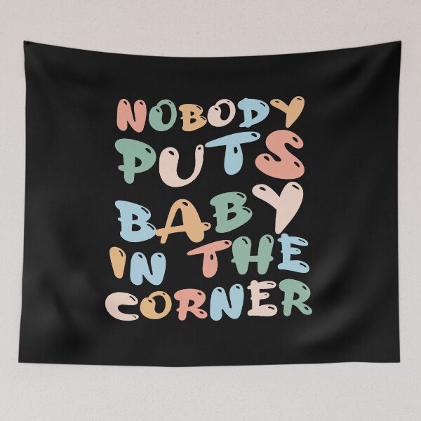 Item preview, Nobody Puts Baby In The Corner Punsgiving. Funny Group  designed and sold by Pitchou07.