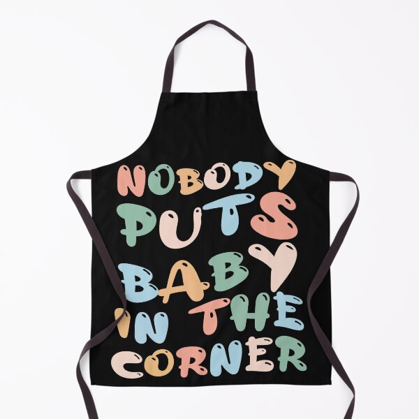 Item preview, Nobody Puts Baby In The Corner Punsgiving. Funny Group  designed and sold by Pitchou07.