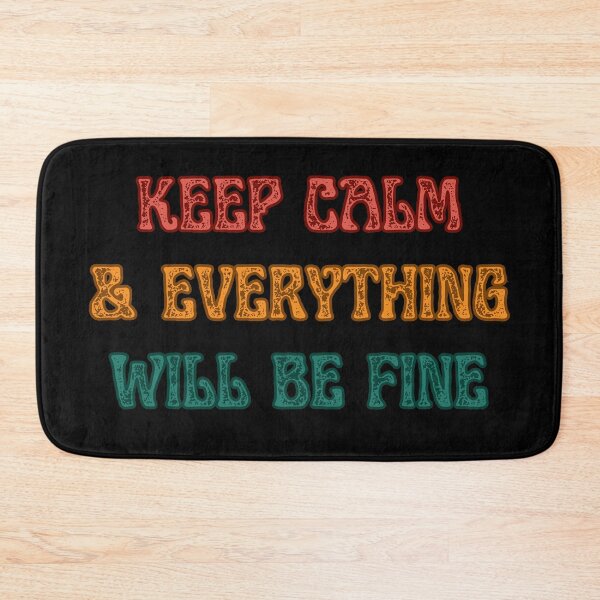 Item preview, KEEP CALM & EVERYTHING WILL BE FINE designed and sold by Theia-Creations.