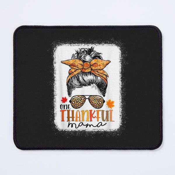 Item preview, One Thankful Mama Messy Bun Leopard Mom Fall Thanksgiving designed and sold by William Parker.