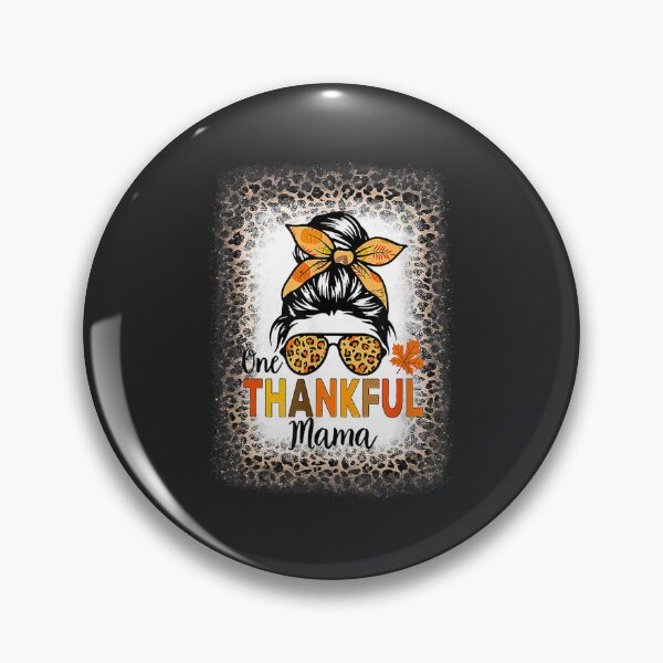 Item preview, One Thankful Mama Thanksgiving Messy Bun Bleached Leopard designed and sold by William Parker.