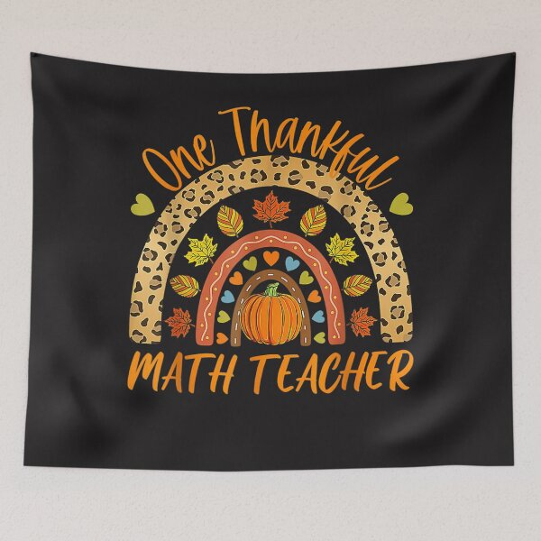 Item preview, One Thankful Math Teacher Funny Thanksgiving Autumn Fall designed and sold by William Parker.