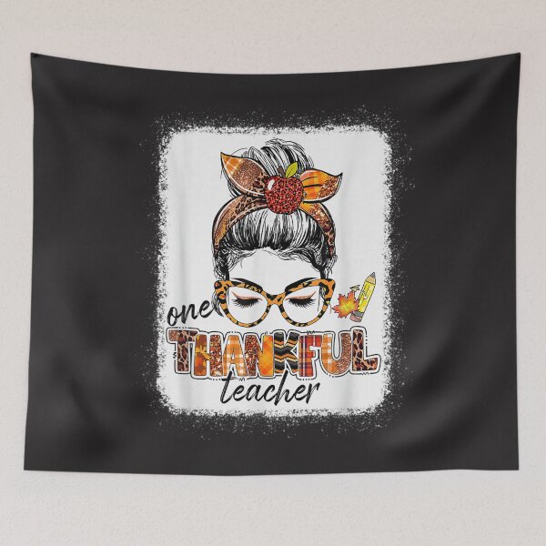 Item preview, One Thankful Teacher Messy Bun Cute Fall Autumn ThanksgivinG designed and sold by William Parker.
