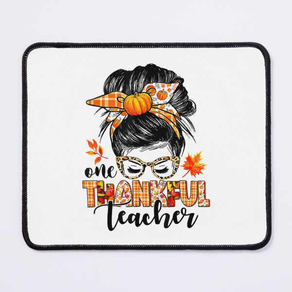Item preview, One Thankful Teacher Thanksgiving Messy Bun Fall Autumn designed and sold by William Parker.