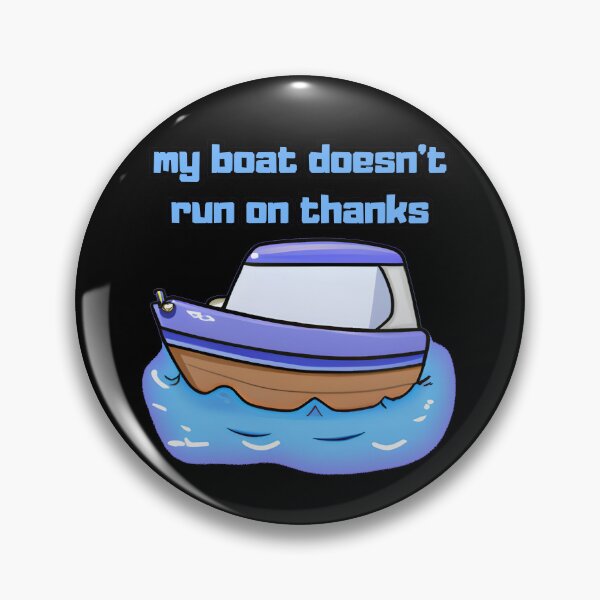 Item preview, My Boat Doesn't Run On Thanks Fun Gifts for Her or Him designed and sold by predoks.