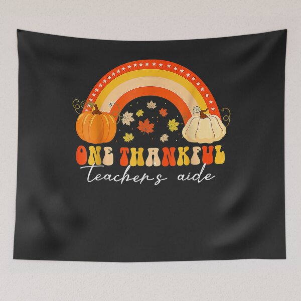 Item preview, One Thankful Teacher's Aide Funny Thanksgiving Rainbow Fall designed and sold by William Parker.