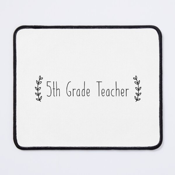 Item preview, 5th Grade Teacher designed and sold by jennaautumn.
