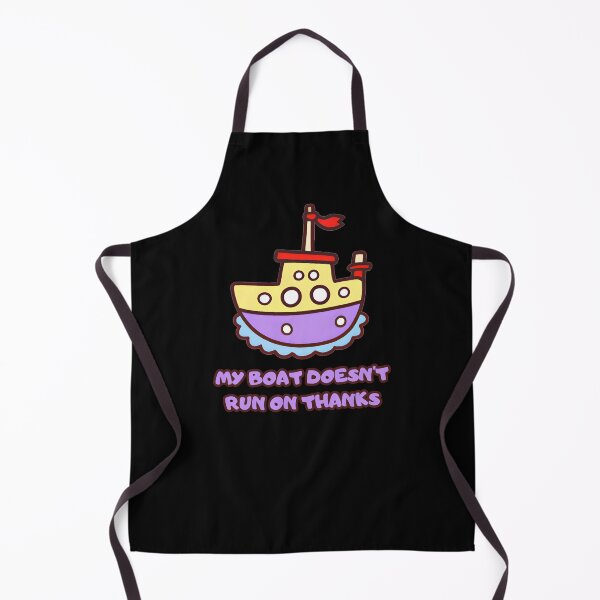 Item preview, My Boat Doesn't Run On Thanks Fun Gifts for Her or Him designed and sold by predoks.