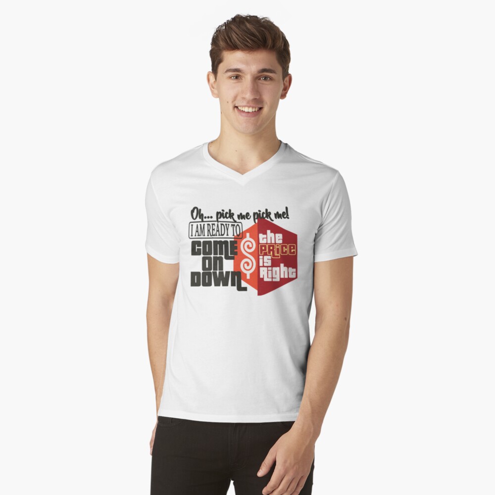 The Price is Right T-shirt-come on Down-pick Me-pick Me 