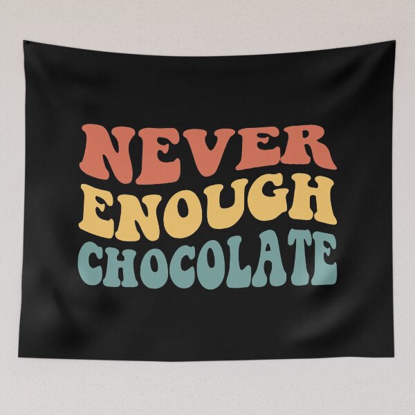 Item preview, Never Enough Chocolate IV designed and sold by Lemon Pepper.