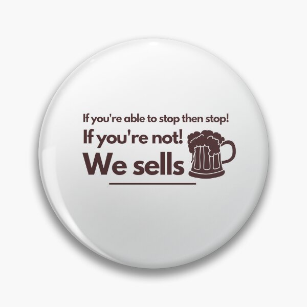 Item preview, Drinker quote - We Sell  designed and sold by mamacub.
