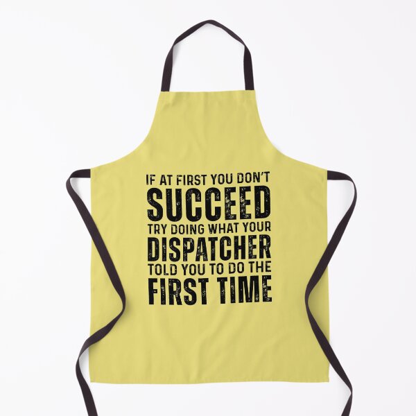 Item preview, If It First You Dont Succeed Funny Dispatcher designed and sold by kamrankhan.