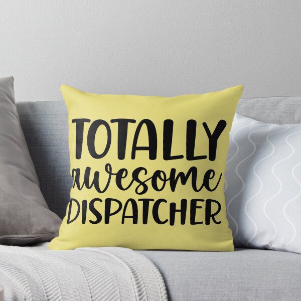 Item preview, Totally Awesome Dispatcher designed and sold by kamrankhan.