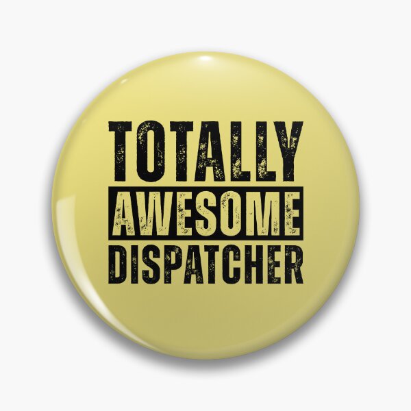 Item preview, Totally Awesome Dispatcher designed and sold by kamrankhan.