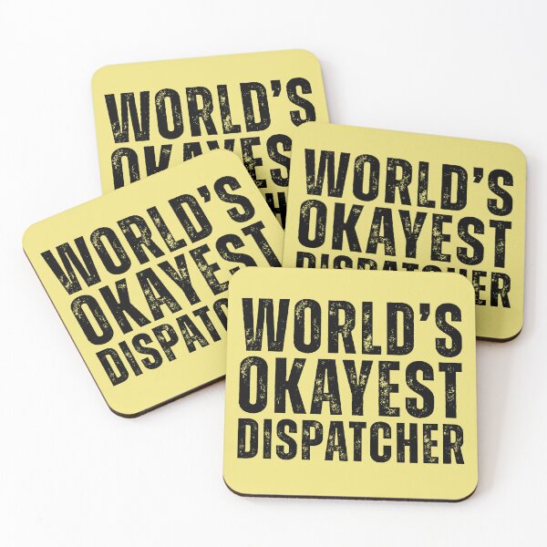 Item preview, Worlds Okayest Dispatcher designed and sold by kamrankhan.