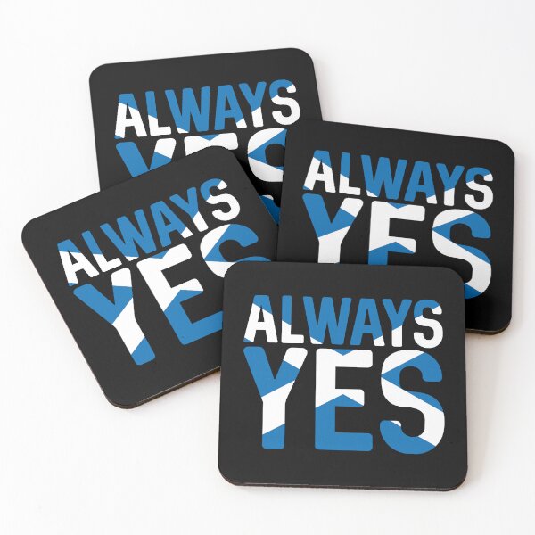 Item preview, ALWAYS YES, Scottish Independence Saltire Flag Text Slogan designed and sold by MacPean.