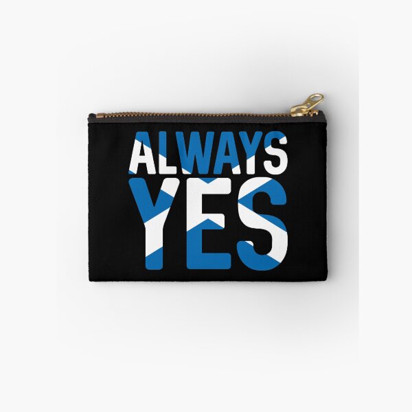 Item preview, ALWAYS YES, Scottish Independence Saltire Flag Text Slogan designed and sold by MacPean.