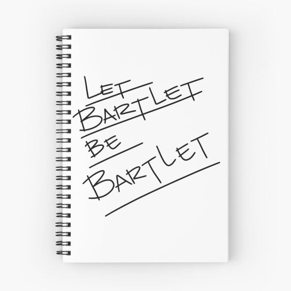 Item preview, Let Bartlet be Bartlet designed and sold by spottedhound.