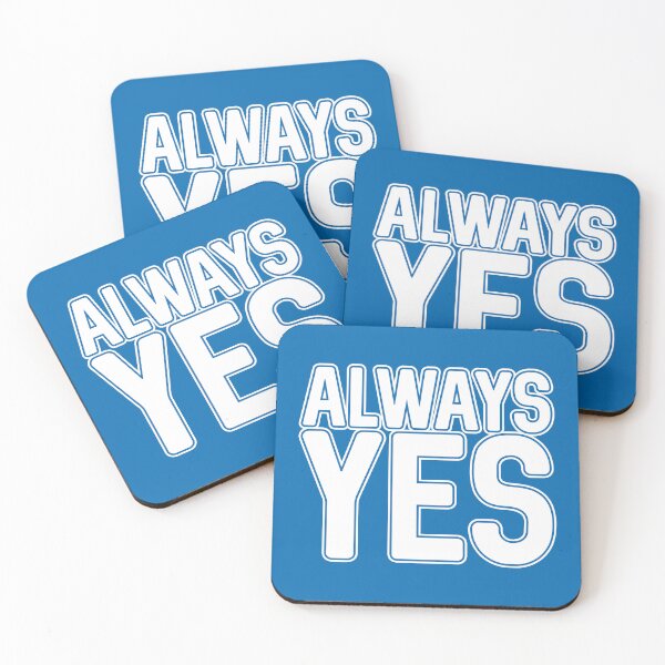 Item preview, ALWAYS YES, Scottish Independence White and Saltire Flag Blue Text Slogan designed and sold by MacPean.