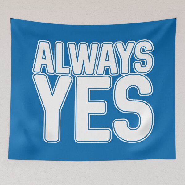 Item preview, ALWAYS YES, Scottish Independence White and Saltire Flag Blue Text Slogan designed and sold by MacPean.