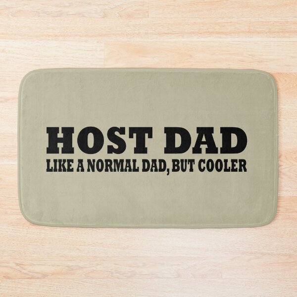 Item preview, Host Dad like a normal dad but cooler funny profession job joke designed and sold by Alexaltay.