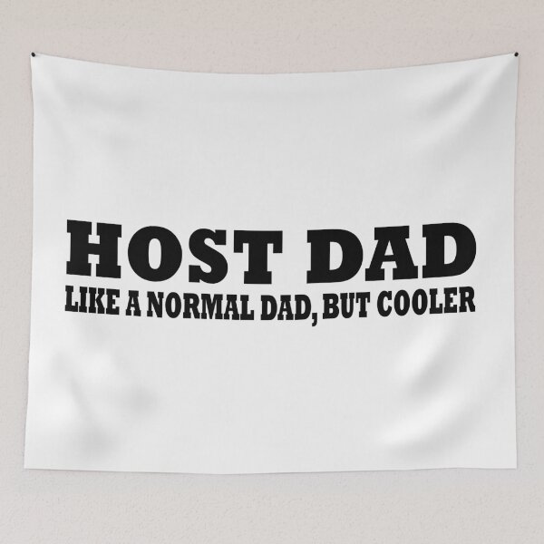 Item preview, Host Dad like a normal dad but cooler funny profession job joke designed and sold by Alexaltay.