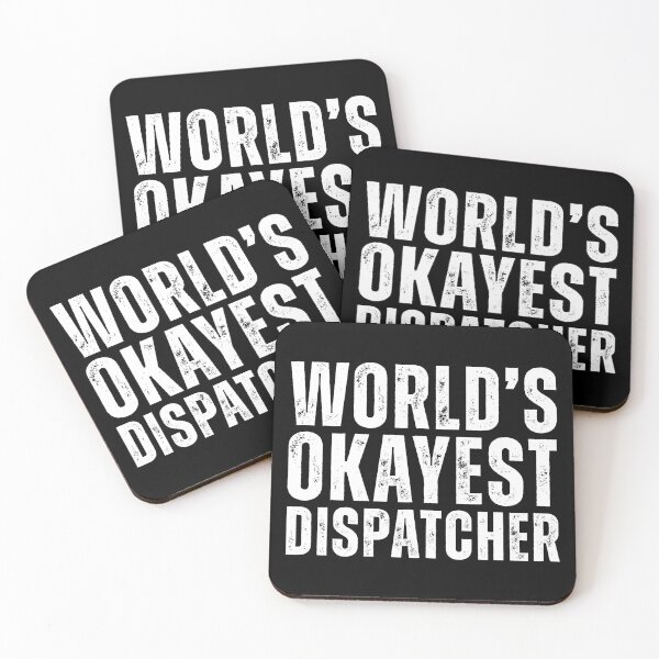Item preview, Worlds Okayest Dispatcher designed and sold by kamrankhan.