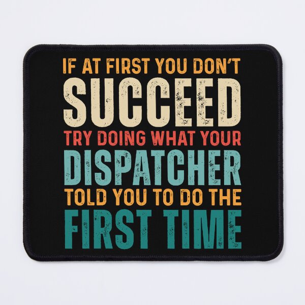 Item preview, Retro You Dont Succeed Funny Dispatcher designed and sold by kamrankhan.