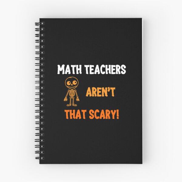 Item preview, Teacher Halloween Funny Quote, Math Teacher Aren't That Scary  designed and sold by mariguita5.