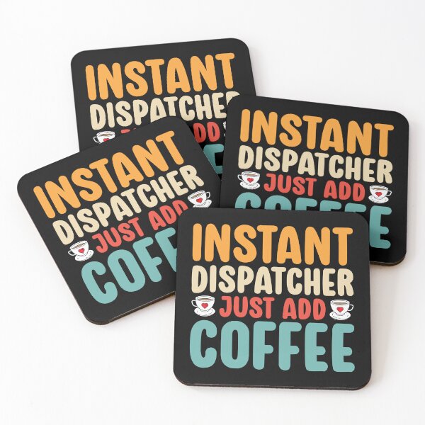 Item preview, Retro Instant Dispatcher Just Add Coffee Funny designed and sold by kamrankhan.