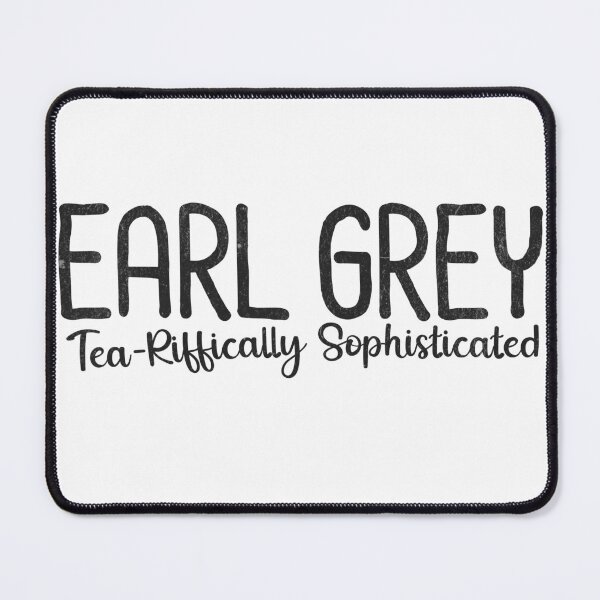 Item preview, Earl Grey Tea-Riffically Sophisticated designed and sold by Beanster-nl.