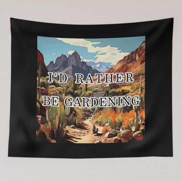 Item preview, I'd Rather Be Gardening designed and sold by AceILA.
