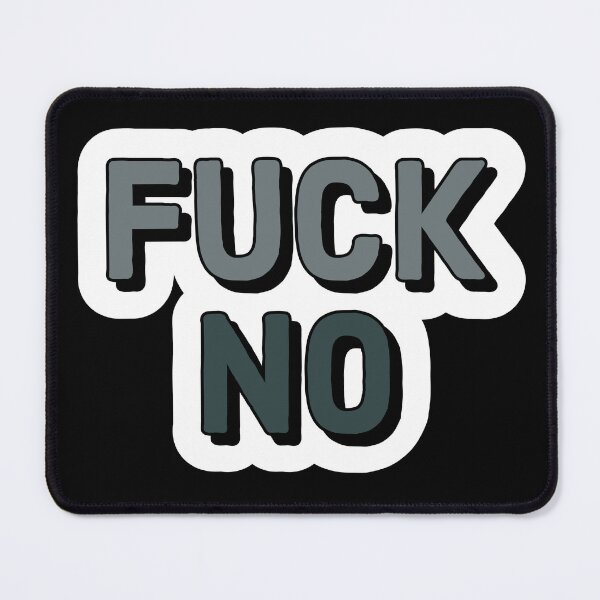 Item preview, Fuck no designed and sold by Laura-stbr.