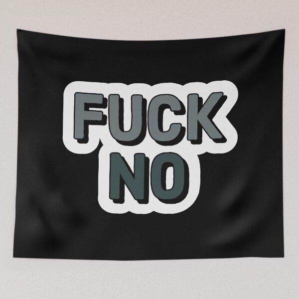 Item preview, Fuck no designed and sold by Laura-stbr.