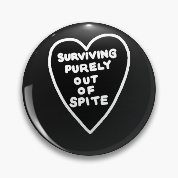 Item preview, Surviving Purely Out Of Spite designed and sold by KarolinaSagec.