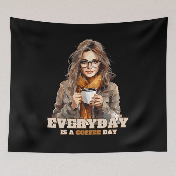 Item preview, Everyday Is A Coffee Day Gifts For Coffee Lovers designed and sold by mOdesign84.