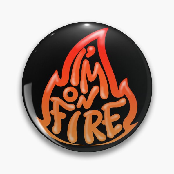 Item preview, I'M ON FIRE designed and sold by PocketRoom.