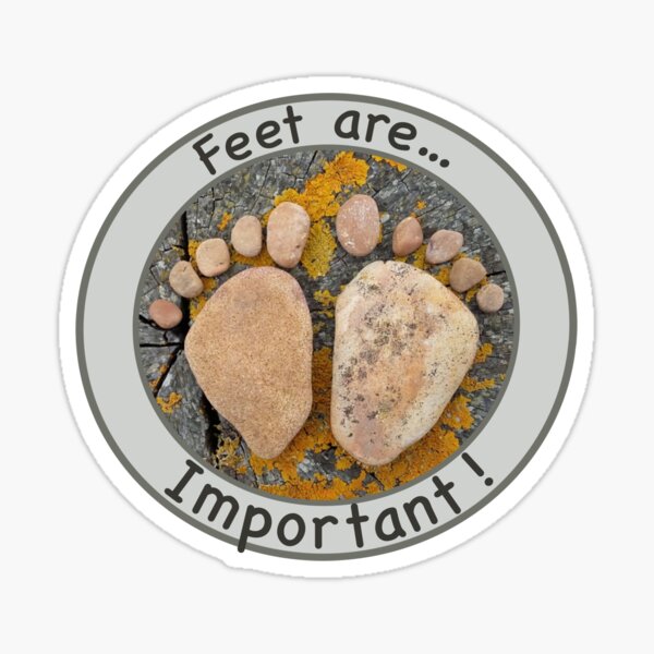 Item preview, Feet are important, a health message designed and sold by OhNoNotAgain42.