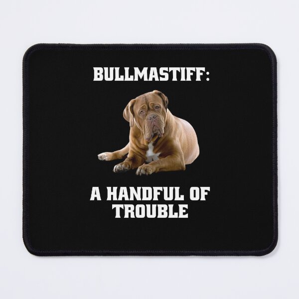 Item preview, Bullmastiff Dog Owner Bullmastiff: A Handful Of Trouble  designed and sold by fantasticdesign.