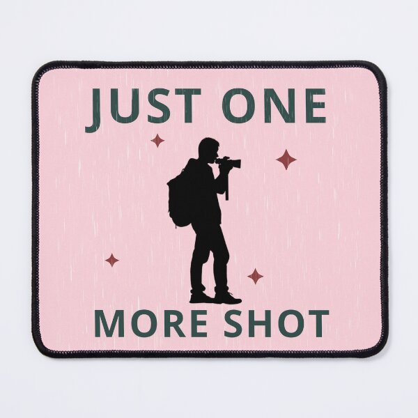 Item preview, Just One More Shot designed and sold by Custom-Print.