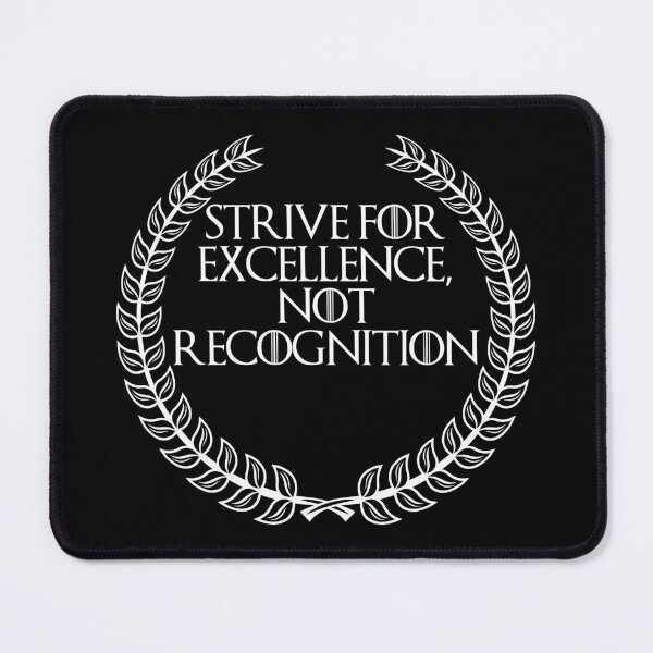 Item preview, Stive For Excellence, Not Recognition, New Stoic Design designed and sold by OurPhilosophy.