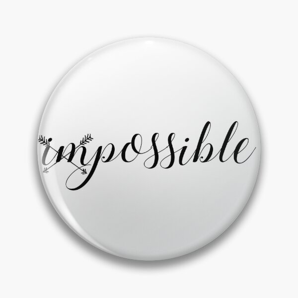 Item preview, Impossible  designed and sold by Beeffervescent.